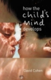 How the Child`s Mind Develops