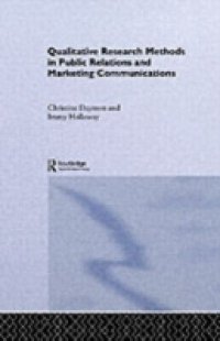 Qualitative Research Methods in Public Relations and Marketing Communications