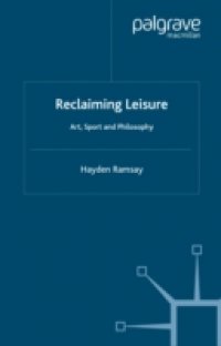Reclaiming Leisure