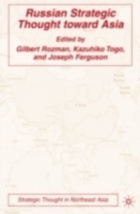 Russian Strategic Thought toward Asia
