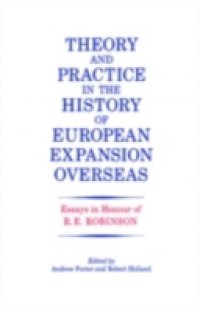 Theory and Practice in the History of European Expansion Overseas