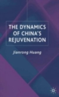 Dynamics of China`s Rejuvenation