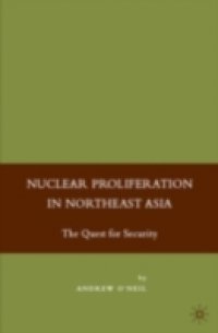 Nuclear Proliferation in Northeast Asia