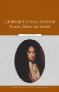 Leibniz`s Final System