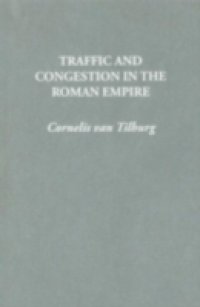 Traffic and Congestion in the Roman Empire