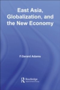 East Asia, Globalization and the New Economy