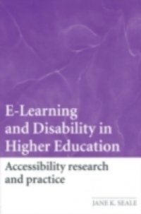 E-Learning and Disability in Higher Education