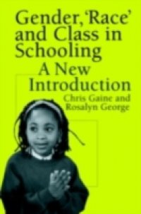 Gender, `Race` and Class in Schooling
