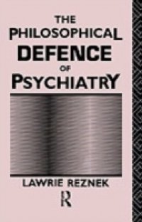 Philosophical Defence of Psychiatry
