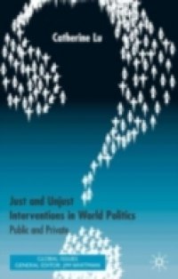 Just and Unjust Interventions in World Politics