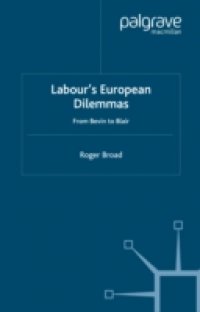 Labour`s European Dilemmas