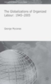Globalizations of Organized Labour
