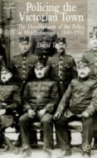 Policing the Victorian Town