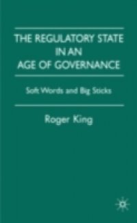 Regulatory State in an Age of Governance