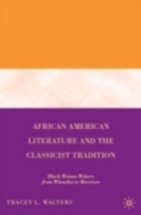 African American Literature and the Classicist Tradition