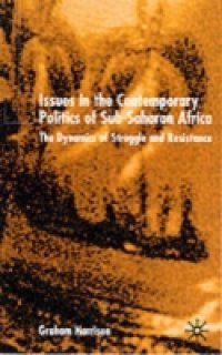 Issues in the Contemporary Politics of Sub-Saharan Africa