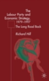 Labour Party`s Economic Strategy, 1979-1997