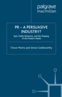 PR- A Persuasive Industry?