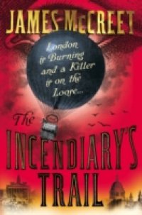 Incendiary`s Trail