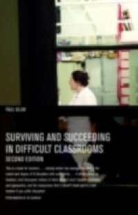 Surviving and Succeeding in Difficult Classrooms