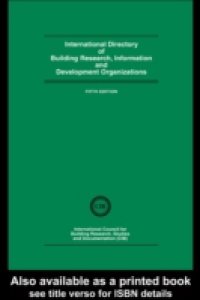 International Directory of Building Research Information and Development Organizations