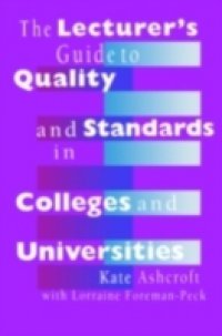 Lecturer`s Guide to Quality and Standards in Colleges and Universities