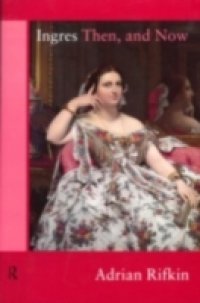 Ingres Then, and Now
