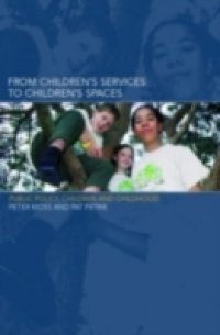 From Children`s Services to Children`s Spaces