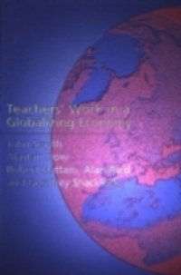 Teachers` Work in a Globalizing Economy