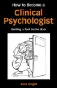 How to Become a Clinical Psychologist