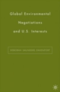 Global Environmental Negotiations and US Interests