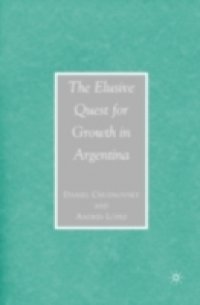 Elusive Quest for Growth in Argentina
