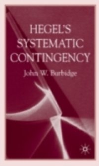 Hegel`s Systematic Contingency