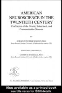 American Neuroscience in the Twentieth Century