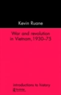 War and Revolution in Vietnam