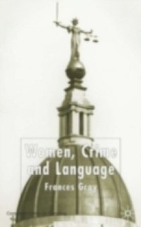 Women, Crime and Language