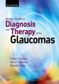 Becker-Shaffer`s Diagnosis and Therapy of the Glaucomas