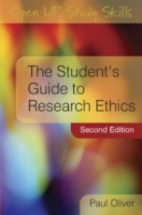 The Student`S Guide To Research Ethics