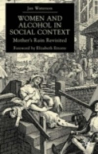 Women and Alcohol in Social Context