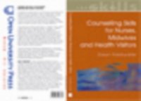Counselling Skills For Nurses, Midwives And Health Visitors