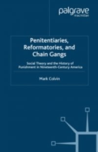 Penitentiaries, Reformatories, and Chain Gangs