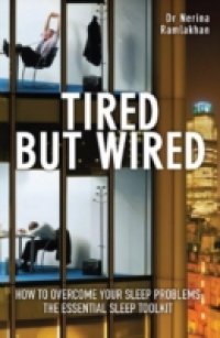 Tired But Wired
