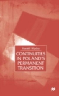 Continuities in Poland`s Permanent Transition