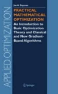 Practical Mathematical Optimization