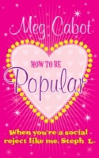 Читать How to be Popular