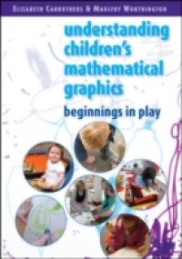 Understanding Children`S Mathematical Graphics