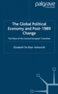 Global Political Economy and Post-1989 Change