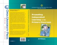 Promoting Independent Learning In The Primary Classroom