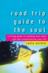 Road Trip Guide to the Soul
