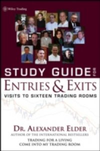 Читать Study Guide for Entries and Exits: Visits to 16 Trading Rooms, Study Guide